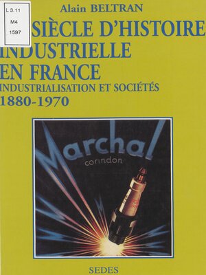 cover image of Un siècle d'histoire industrielle en France (1880-1970)